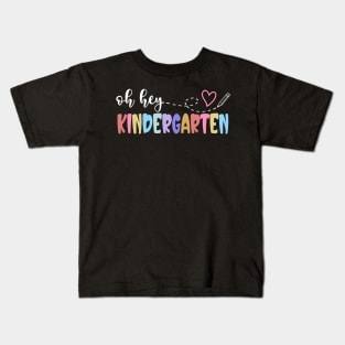 Oh Hey Kindergarten Back To School Teachers Women Student Kids T-Shirt
